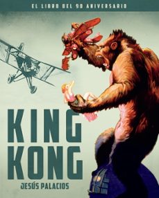 king kong. el libro del 90 aniversario-9788418181566
