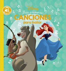 mis primeras canciones para bailar (disney libro musical)-9788418182266