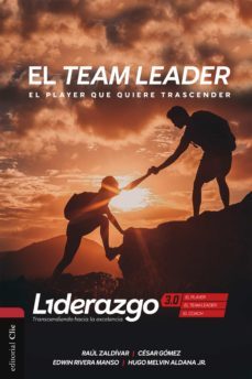 el team leader (version color) (ebook)-raul zaldivar-cesar gomez-hugo melvin aldana jr.-9788418204166