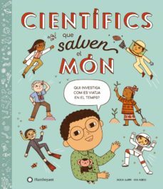 cientifics que salven el mon-saskia gwinn-9788418304866