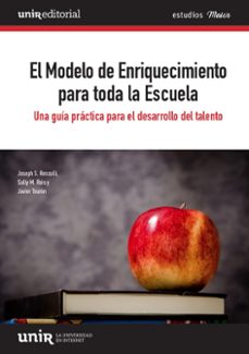 el modelo de enriquecimiento para toda la escuela-joseph s. renzulli-sally m. reis-javier touron-9788418367366