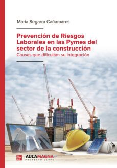 prevencion de riesgos laborales en las pymes del sector de la construccion-9788418392566