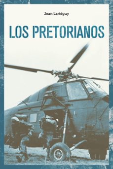 los pretorianos-jean larteguy-9788418403866