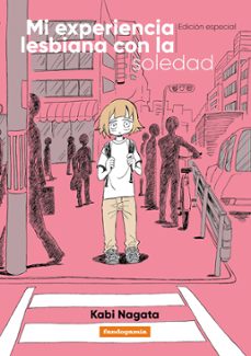 mi experiencia lesbiana con la soledad (ed. especial)-kabi nagata-9788418419966