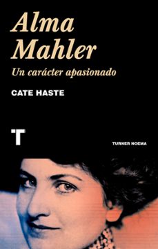 alma mahler: un caracter apasionado-cate haste-9788418428166
