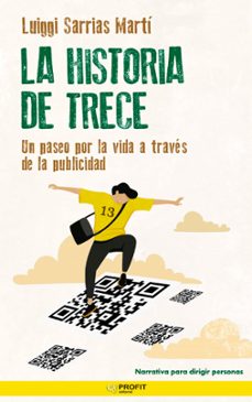 la historia de trece: un paseo por la vida a traves de la publicidad-9788418464966