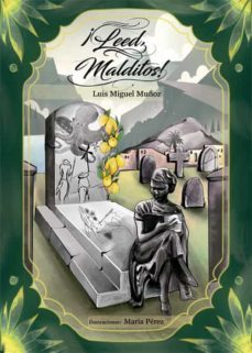 ¡leed, malditos! (ebook)-luis miguel muñoz-9788418600166