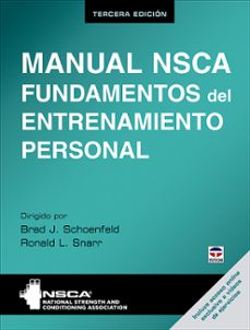 manual nsca. fundamentos del entrenamiento personal (3ª ed.)-brad schoenfeld-roland l. snarr-9788418655166