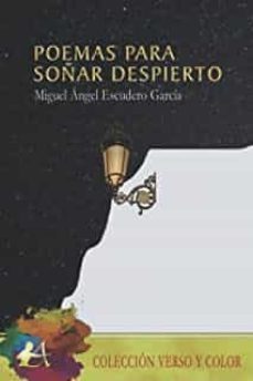 poemas para soñar despierto-miguel angel escudero garcia-9788418663666