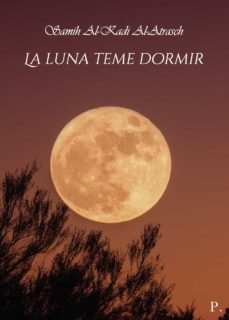 la luna teme dormir-samih al kadi al atrasch-9788418721366