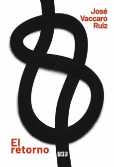 el retorno-jose vaccaro ruiz-9788418783166