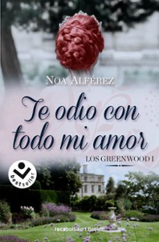 te odio con todo mi amor (los greeenwood 1)-9788418850066