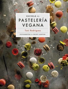 escuela de pastelería vegana (ebook)-toni rodriguez-9788418882166