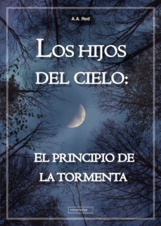 los hijos del cielo: el principio de la tormenta (ebook)-a.a. red-9788418911866
