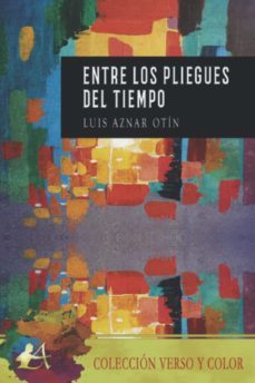 entre los pliegues del tiempo-luis aznar otin-9788418958366