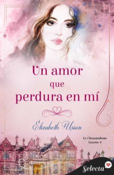 un amor que perdura en mi (le chrysanthème gazette 4) (ebook)-9788418995866