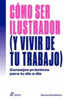 como ser ilustrador (y vivir de tu trabajo)-gemma cortabitarte-9788419220066