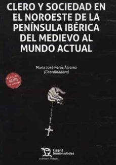 clero y sociedad en el noroeste de la peninsula iberica del medievo al mundo actual-9788419286666