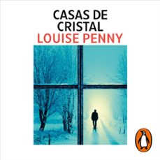 casas de cristal (inspector armand gamache 13) (audiolibro)-louise penny-9788419346766