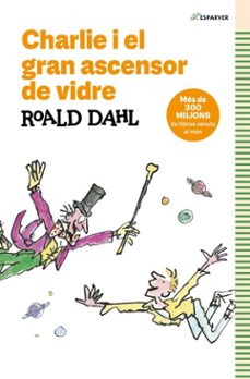 charlie i el gran ascensor de vidre-roald dahl-9788419366566