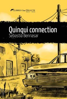 quinqui connection-sebastia bennasar i llobera-9788419415066
