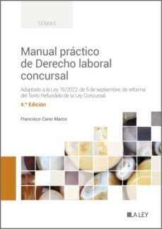 manual práctico de derecho laboral concursal 4ª ed.-francisco cano marco-9788419446466