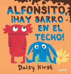 alfonsito, ¡hay barro en el techo!-daisy hirst-9788419475466