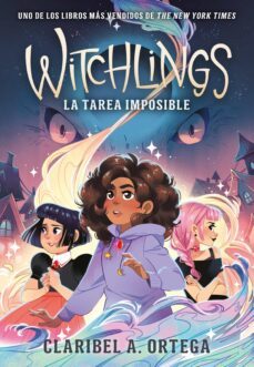 witchlings. la tarea imposible (ebook)-claribel a ortega-9788419521866