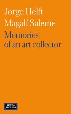 memories of an art collector (ebook)-jorge helft-magalí saleme-9788419596666