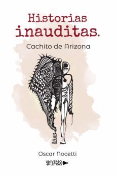 historias inauditas. cachito de arizona (ebook)-oscar nocetti-9788419612366