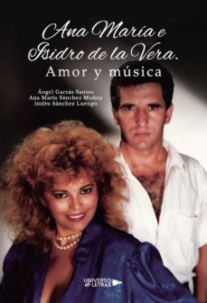 ana maria e isidro de la vera. amor y musica-angel garzas santos-ana maria sanchez muñoz-9788419614766