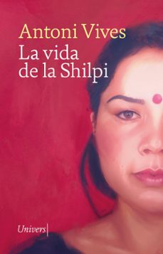 la vida de la shilpi (ed. catalan)-9788419721266