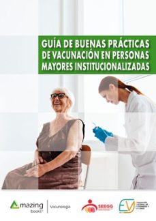 guia de buenas practicas de vacunacion en personas mayores institucionalizadas (ebook)-josé antonio forcada segarra-ana antón contreras-maría del carmen vara benlloch-9788419792266
