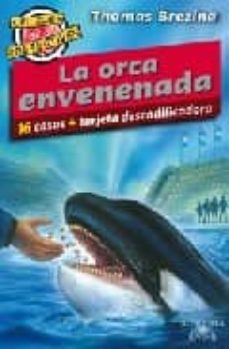 la orca envenenada (16 casos + tarjeta descodificadora)-9788420468266