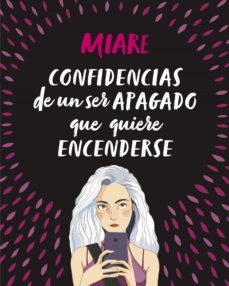 confidencias de un ser apagado que quiere encenderse (ebook)-9788420486666