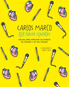 Imagen Principal de QUE HACER CUANDO: MANUAL PARA AFRONTAR LOS CAMBIOS DE JOVENES Y NO TAN JOVENES. Abrir galería completa.