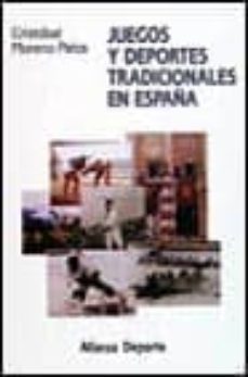 juegos y deportes tradicionales en españa-cristobal moreno palos-9788420657066