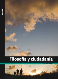 filosofía y ciudadanía. 1º bachillerato-9788423690466