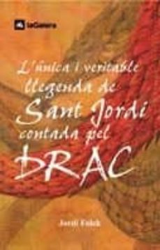 l unica i veritable llegenda de sant jordi contada pel drac-9788424625566