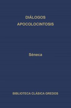 dialogos. apocolocintosis. (ebook)-lucio anneo seneca-9788424932466