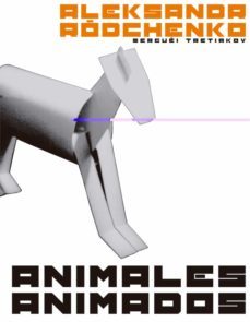 animales animados-aleksandr rodchenko-serguei tretiakov-varvara stepanova-9788425225666