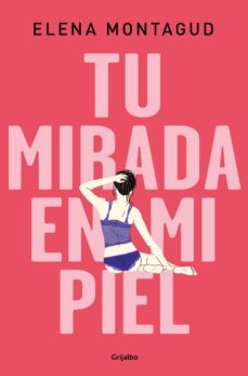 tu mirada en mi piel (ebook)-elena montagud-9788425357466