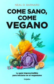 come sano, come vegano (ebook)-neal d. barnard-9788425358166