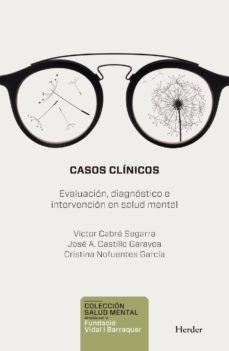 casos clinicos: evaluacion, diagnostico e intervencion en salud mental-victor cabre segarra-jose a. castillo garayoa-cristina nofuentes garcia-9788425440366