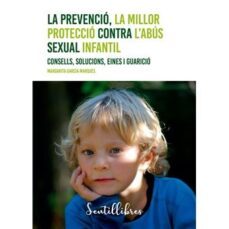 la prevencio, la millor proteccio contra l abus sexual infantil-9788426735966