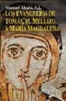 los evangelios de tomas, el mellizo, y maria magdalena-9788427122666