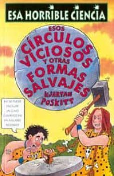 esos circulos viciosos y otras formas salvajes-9788427220966