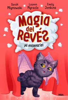 magia del revés 3 - al escenario (ebook)-sarah mlynowski-lauren myracle-9788427221666