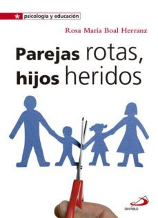 parejas rotas, hijos heridos-rosa maria boal herranz-9788428544566