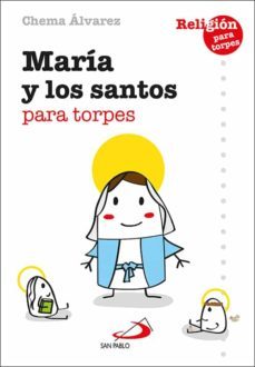 maria y los santos para torpes-chema alvarez perez-9788428559966